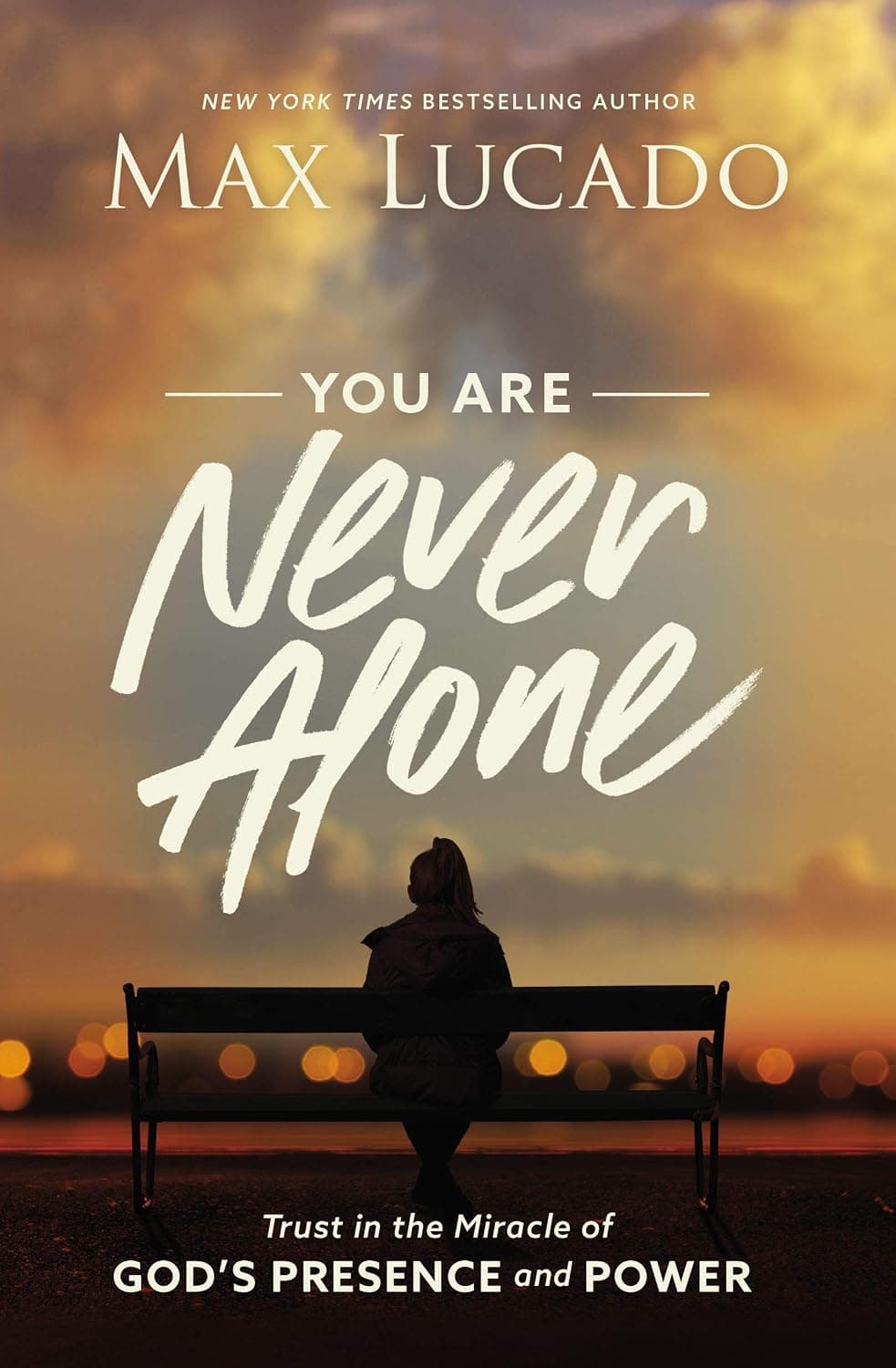 You Are Never Alone by Max Lucado — English