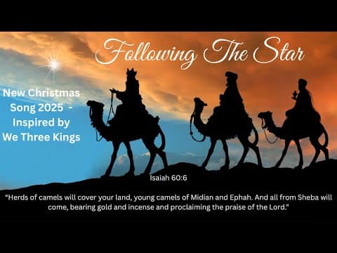 Following The Star — New Christmas Song #2025 - Inspired by #wethreekings #christmas #christian
